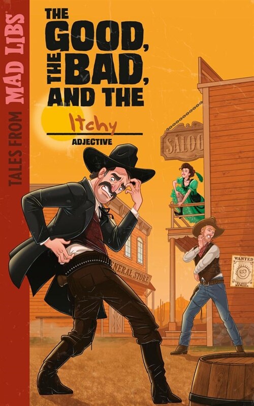 The Good, the Bad, and the Itchy (Paperback)