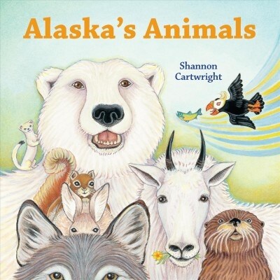 Alaskas Animals: An Alaska Board Book for Kids (Board Books)