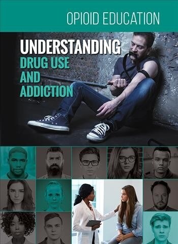 Understanding Drug Use and Addiction (Hardcover)