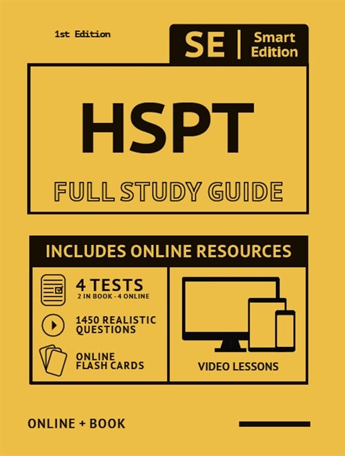 HSPT Full Study Guide: Complete Subject Review with Online Video Lessons, 4 Full Practice Tests, 1,450 Realistic Questions Both in the Book a (Paperback)