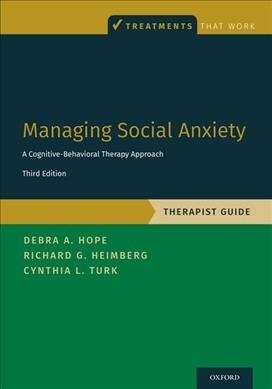 Managing Social Anxiety, Therapist Guide: A Cognitive-Behavioral Therapy Approach (Paperback, 3)