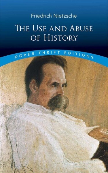 The Use and Abuse of History (Paperback)