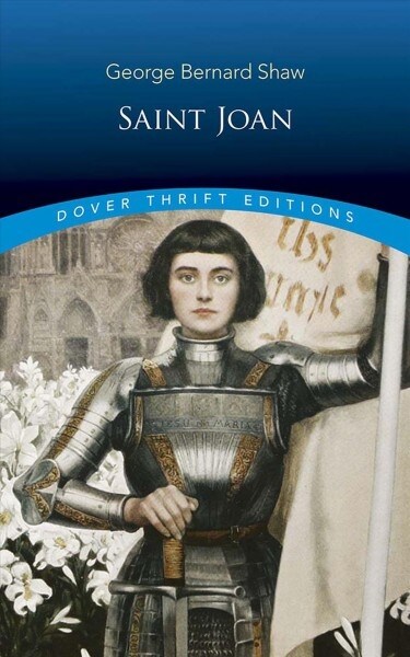 Saint Joan: A Chronicle Play in Six Scenes and an Epilogue (Paperback)