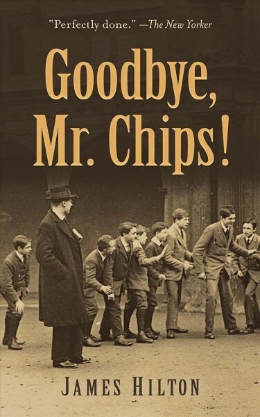 Goodbye, Mr. Chips! (Paperback)