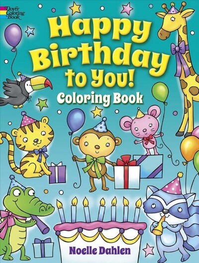 Happy Birthday to You! Coloring Book (Paperback, CLR, CSM)