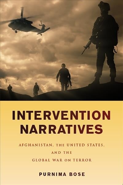 Intervention Narratives: Afghanistan, the United States, and the Global War on Terror (Paperback)