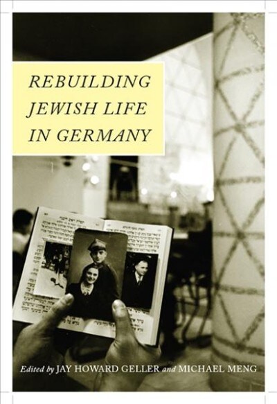 Rebuilding Jewish Life in Germany (Hardcover)
