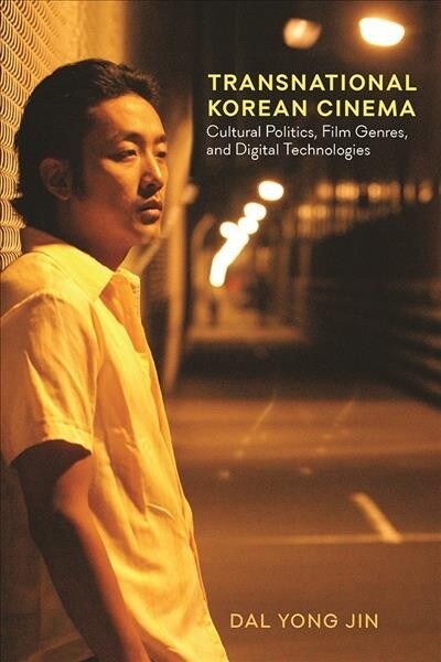 Transnational Korean Cinema: Cultural Politics, Film Genres, and Digital Technologies (Paperback)