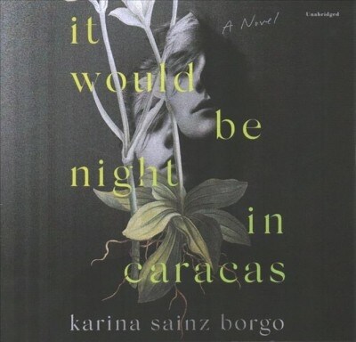 It Would Be Night in Caracas (Audio CD, Unabridged)