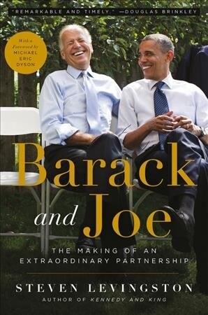 Barack and Joe Lib/E: The Making of an Extraordinary Partnership (Audio CD)