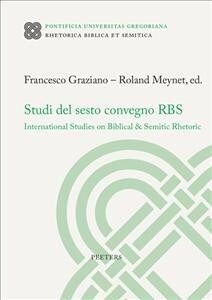 Studi del Sesto Convegno RBS: International Studies on Biblical & Semitic Rhetoric (Paperback)