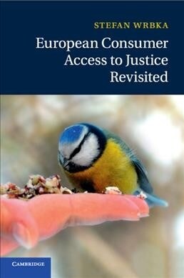 European Consumer Access to Justice Revisited (Paperback)
