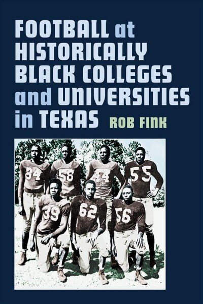 Football at Historically Black Colleges and Universities in Texas (Hardcover)