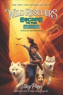 Wild Rescuers #2: Escape to the Mesa (Paperback)