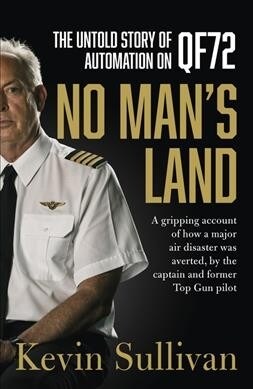 No Mans Land: The Untold Story of Automation and Qf72 (Paperback)