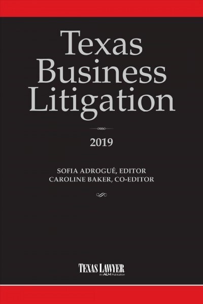 Texas Business Litigation 2019 (Paperback)