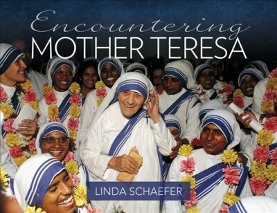 Encountering Mother Teresa (Hardcover)