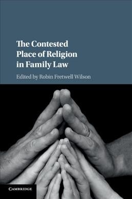 The Contested Place of Religion in Family Law (Paperback)