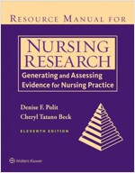 Resource Manual for Nursing Research: Generating and Assessing Evidence for Nursing Practice (Paperback, 11)
