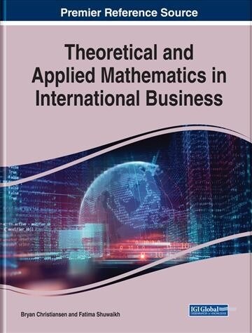 Theoretical and Applied Mathematics in International Business (Hardcover)