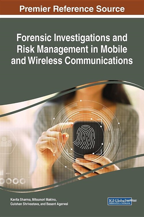 Forensic Investigations and Risk Management in Mobile and Wireless Communications (Hardcover)