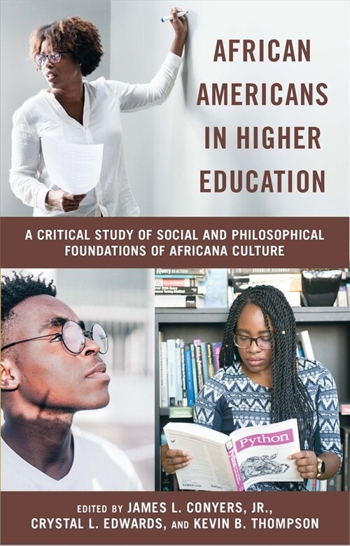 African Americans in Higher Education: A Critical Study of Social and Philosophical Foundations of Africana Culture (Paperback)