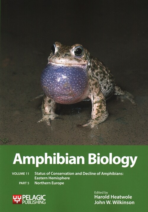 Amphibian Biology, Volume 11, Part 5 : Status of Conservation and Decline of Amphibians: Eastern Hemisphere: Northern Europe (Paperback)