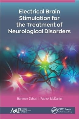 Electrical Brain Stimulation for the Treatment of Neurological Disorders (Hardcover, 1)