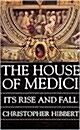 THE HOUSE OF MEDICI - ITS RISE AND FALL CHRISTOPHER HIBBERT (역사)