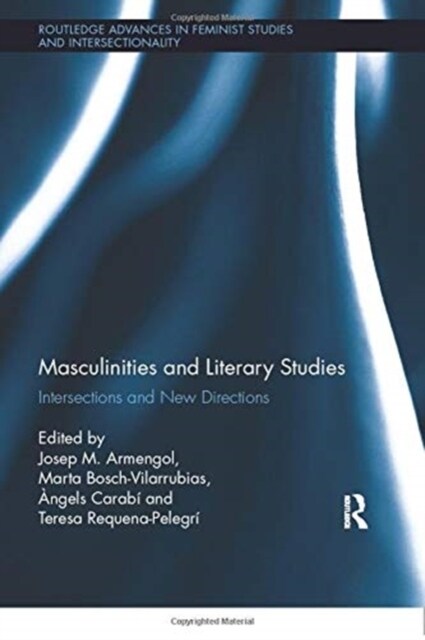 Masculinities and Literary Studies : Intersections and New Directions (Paperback)