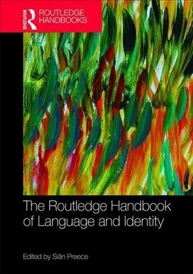 The Routledge Handbook of Language and Identity (Paperback, 1)