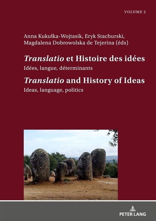 Translatio et Histoire des id?s / Translatio and the History of Ideas: Id?s, langue, d?erminants. Tome 2 / Ideas, language, politics. Volume 2 (Hardcover)