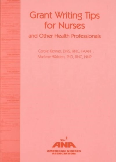Grant Writing Tips for Nurses and Other Health Professionals (Paperback)