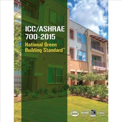 Icc/Ashrae 700-2015 National Green Building Standard (Paperback)