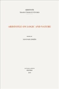 Aristotle on Logic and Nature (Paperback)