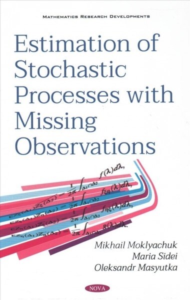 Estimates of Stochastic Processes With Missing Observations (Hardcover)