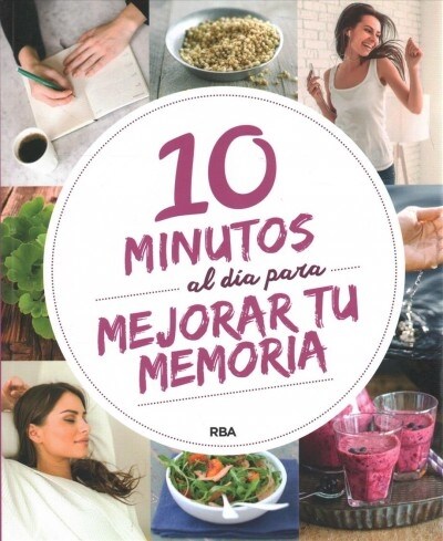 10 minutos al d? para mejorar tu memoria / 10 Minutes a Day to Improve Your Memory (Paperback)