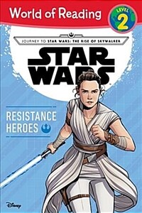 Journey to Star Wars: The Rise of Skywalker: Resistance Heroes (Paperback)