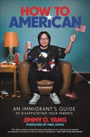 How to American: An Immigrants Guide to Disappointing Your Parents (Paperback)