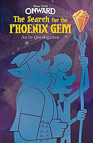 Onward: The Search for the Phoenix Gem: An In-Questigation (Hardcover)