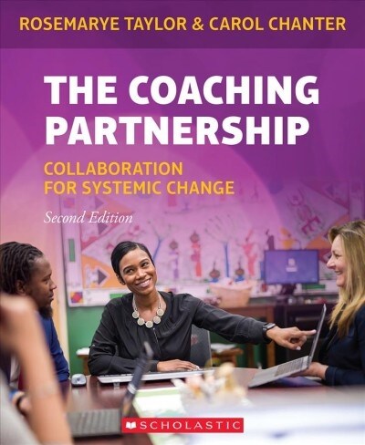 The Coaching Partnership: Collaboration for Systemic Change (Paperback, 2)