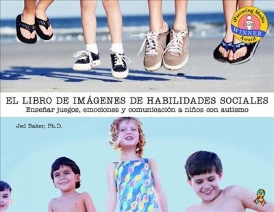 El Libro de Fotos Sobre Habilidades Sociales: Ense?nza del Juego, La Emoci? Y La Comunicaci? a Ni?s Con Autismo (Paperback)