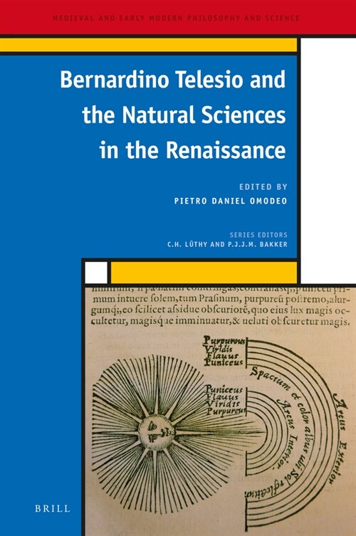 Bernardino Telesio and the Natural Sciences in the Renaissance (Hardcover, Bilingual)