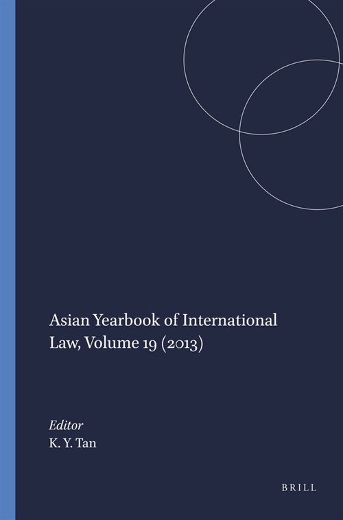 Asian Yearbook of International Law, Volume 19 (2013) (Hardcover)