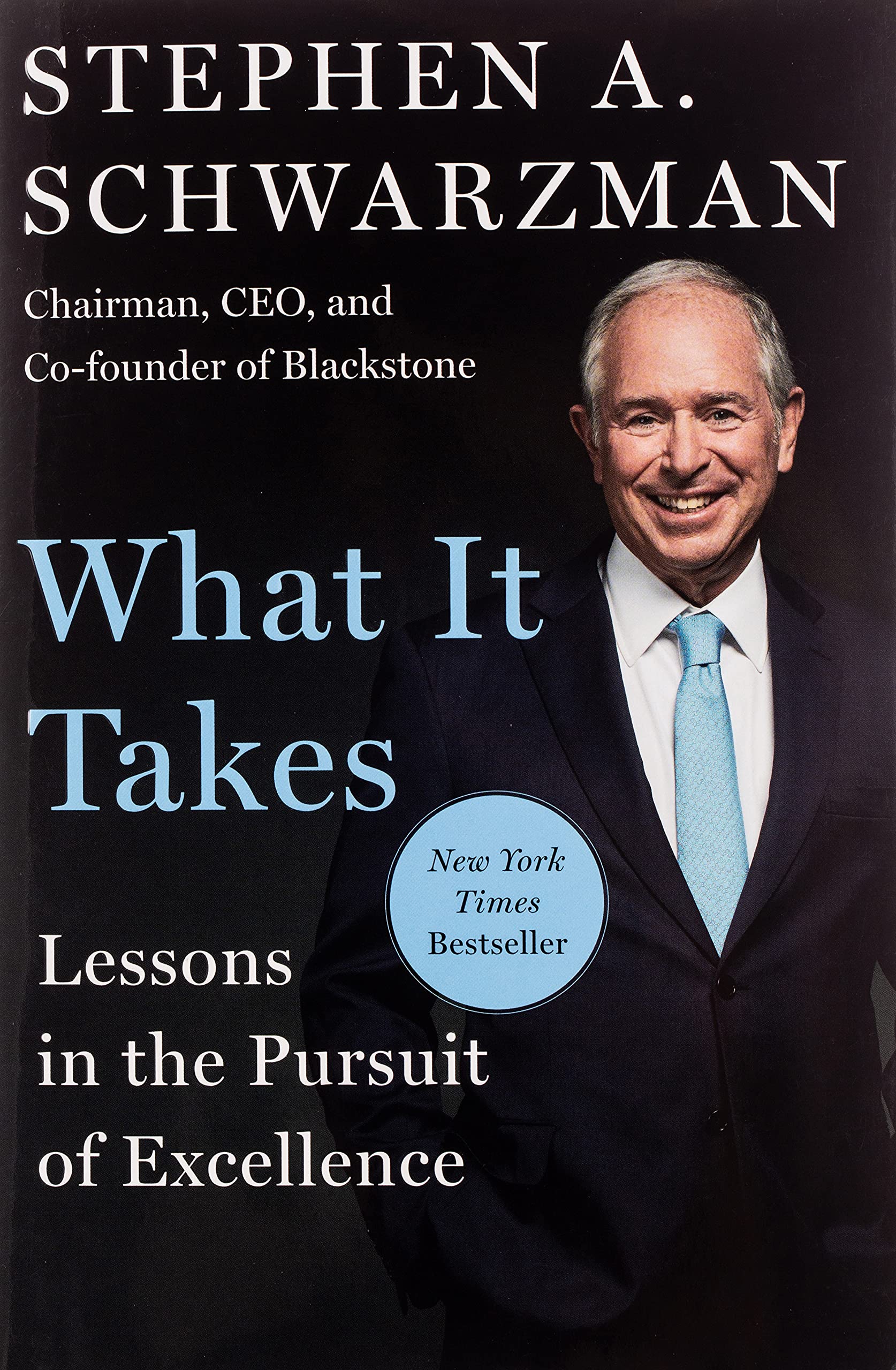 What It Takes: Lessons in the Pursuit of Excellence (Hardcover)
