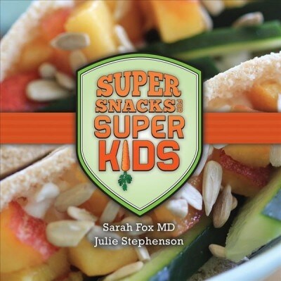 Super Snacks for Super Kids (Hardcover)