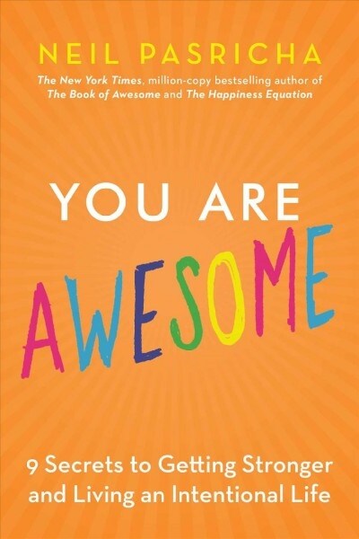 You Are Awesome: How to Navigate Change, Wrestle with Failure, and Live an Intentional Life (Hardcover)