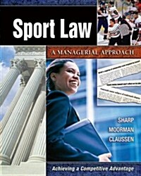 Sport Law: A Managerial Approach (Hardcover)