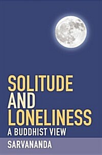 Solitude and Loneliness (Paperback)