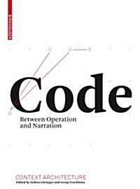 Code: Zwischen Operation Und Narration (Hardcover, Edition.)